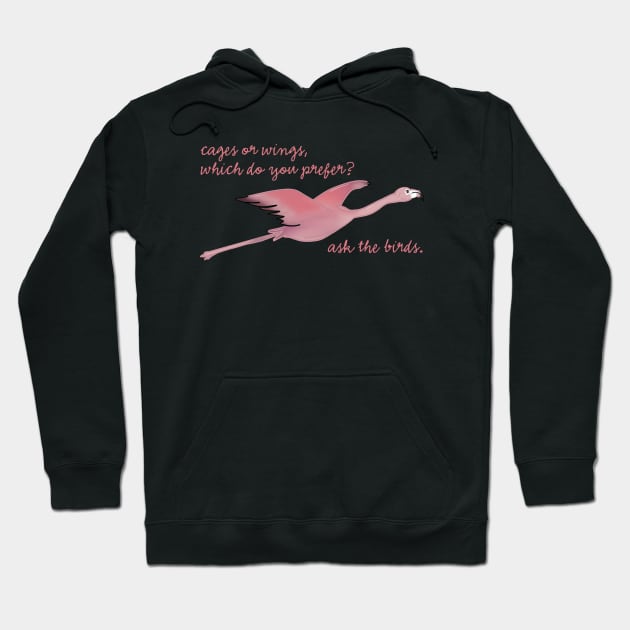 cages or wings - flying flamingo Hoodie by eeliseart